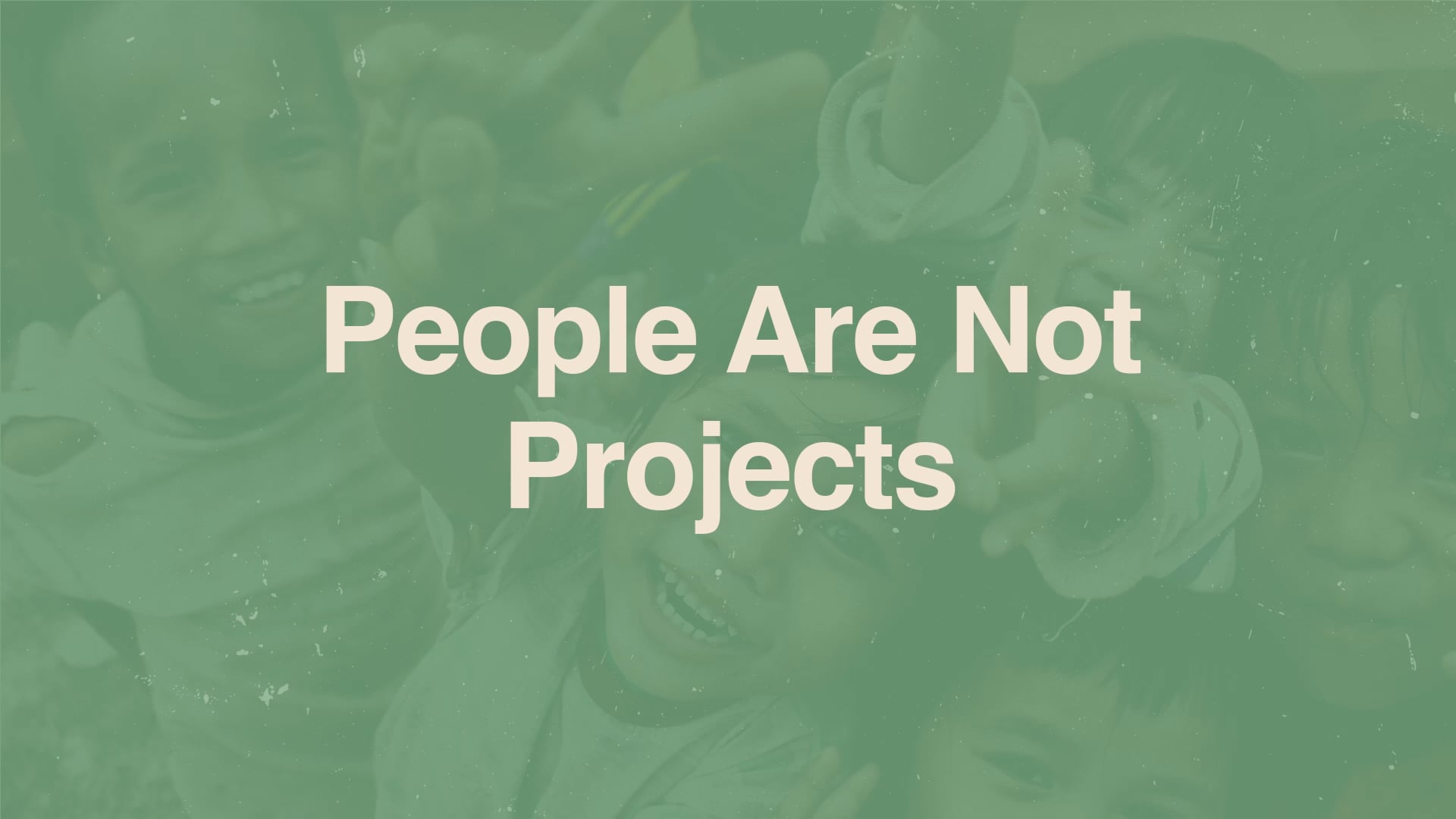 People Are Not Projects thumbnail